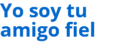 Yo soy tu amigo fiel
