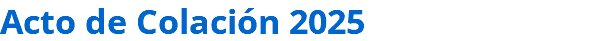 Acto de Colación 2025